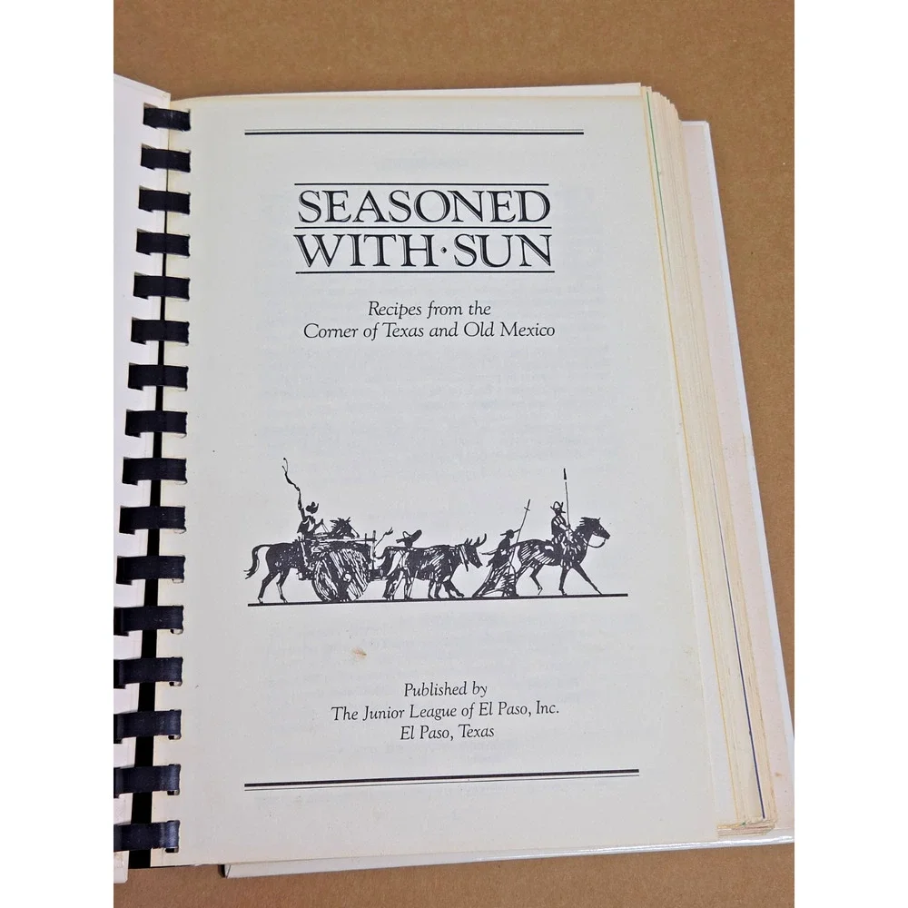 Seasoned With Sun: Vintage El Paso Junior League Cookbook - Southwest Recipes